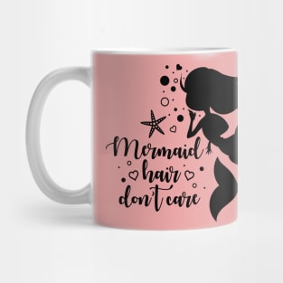 Mermaid Hair Don’t Care Mug